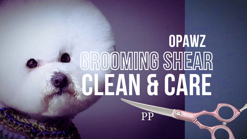 OPAWZ Grooming Shear Clean & Care